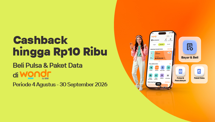 Dapatkan Cashback hingga Rp10.000 untuk Pembelian Pulsa & Paket Data dengan Fitur Bayar & Beli wondr by BNI
