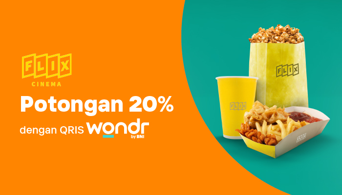 Dapatkan Potongan 20% F&B di FLIX Cinema  Transaksi dengan QRIS wondr by BNI